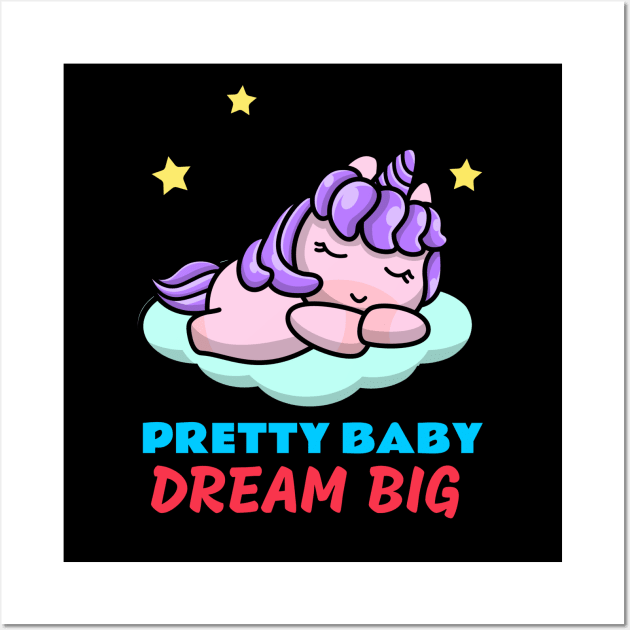 Pretty Baby Dream Big | Cute Kids Wall Art by KidsKingdom